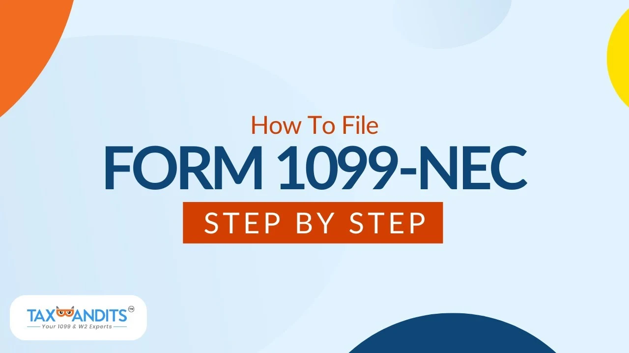 How To E-File Form 1099-NEC with TaxBandits