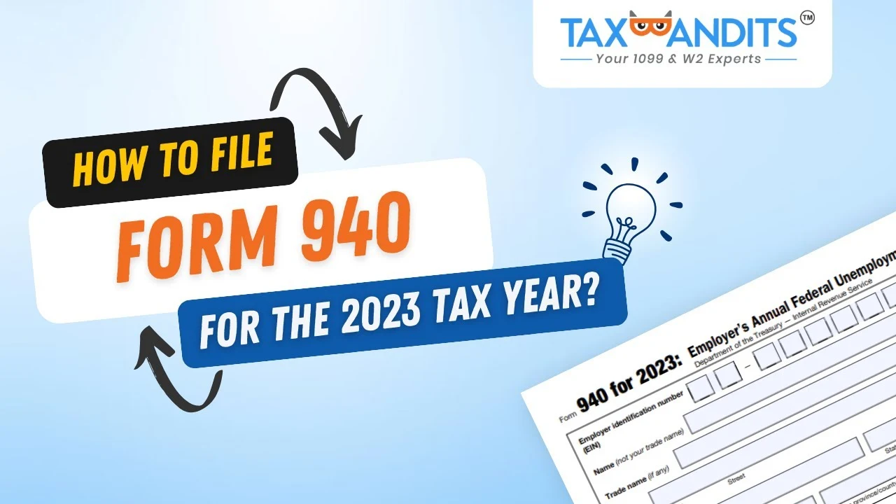 How To E-File Form 940 with TaxBandits