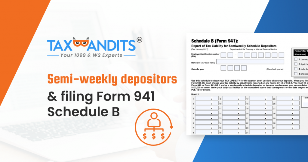 Semi-Weekly Depositors and Filing Form 941 Schedule B