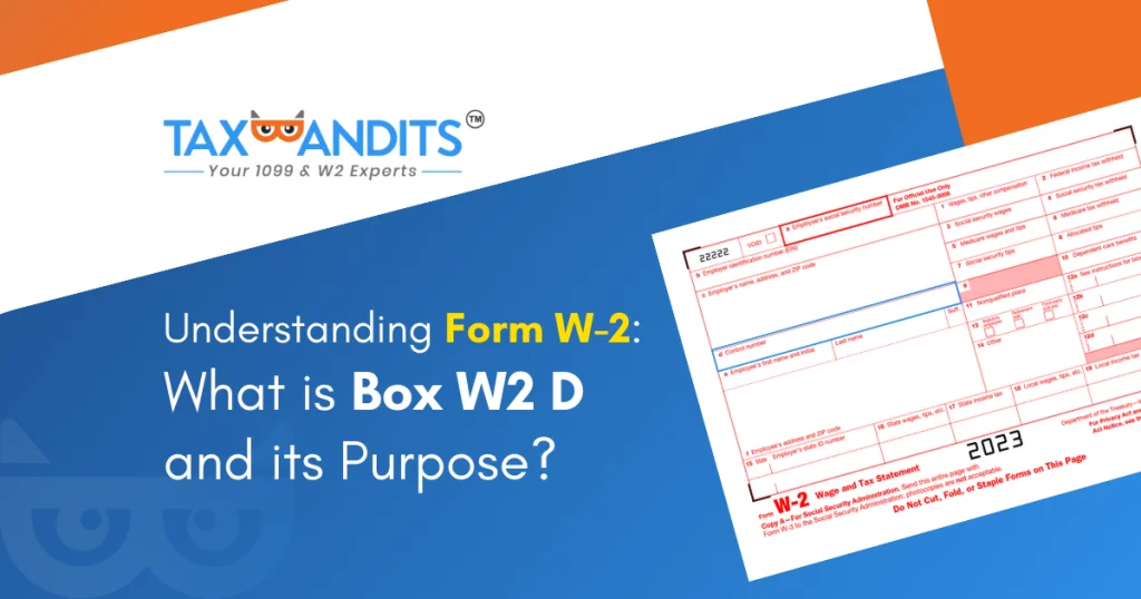 What is Box W-2 D and its Purpose?