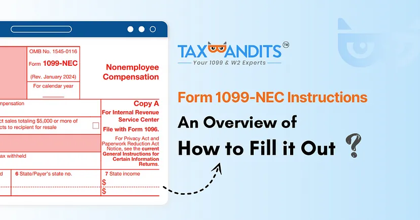 A Step-By-Step Guide to E-filing Form 1099-NEC with TaxBandits for Tax Year 2023